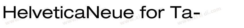 HelveticaNeue for Ta字体转换 HelveticaNeue for Ta字体转换